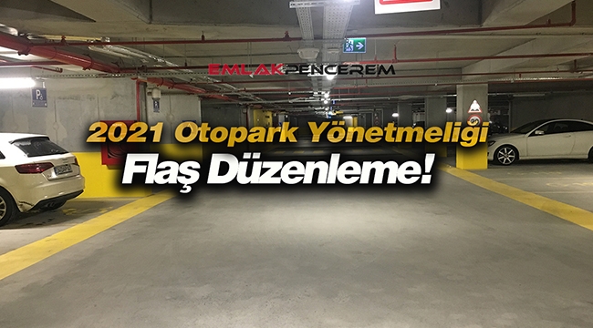 2021 otopark yönetmeliği yeniden değiştirildi!