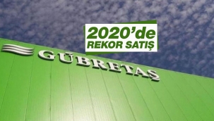 Gübretaş 2020'de rekor satış yaptı