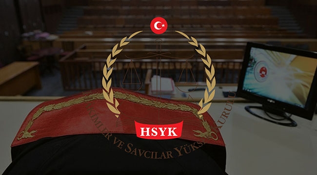 Hakim ve Savcılar için yer değişikliği HSK tarafından yapıldı