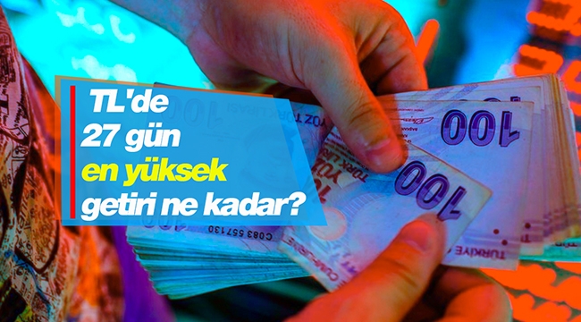 Halkbank 2021 mevduat faizi fırsatı! TL'de 27 gün en yüksek getiri ne kadar?