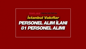 İstanbul'da Vakıflar 1'nci bölge için 81 sözleşmeli koruma ve güvenlik görevlisi personel alımı