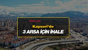 Kayseri'de Kocasinan Belediyesi resmen duyurdu! 3 farklı arsa satışa çıktı...