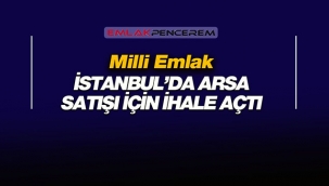 Milli Emlak, İstanbul Beylikdüzü'nde 2413 metrekare büyüklüğünde arsa satacak
