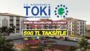 TOKİ Konya Selçuklu'da 2+1-3+1 589 TL taksitle satılık evler! Başvurular 2 Nisan'da sona erecek