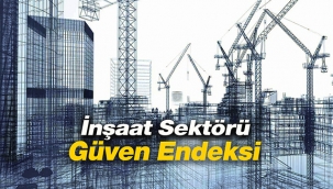 2021 Nisan ayı İnşaat Sektörü Güven Endeksi yüzde 77.3 oldu