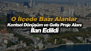 İstanbul Beşiktaş'ta o mahalle kentsel dönüşüm ve gelişim proje alanı ilan edildi