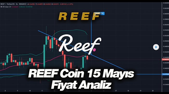 Reef coin yatayda takıldı! Reef 15 Mayıs fiyat analizi