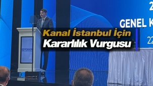 Bakan Kurum'dan Kanal İstanbul için kararlılık vurgusu
