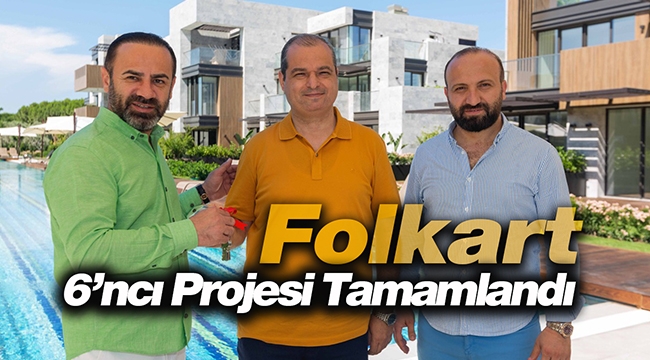 Folkart İzmir Çeşme'de 6'ncı projesini tamamladı