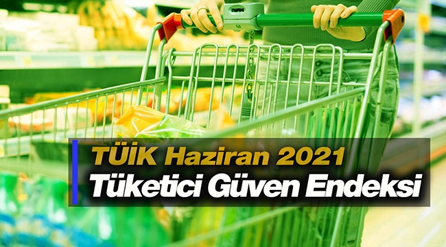 Tüketici güven endeksi Haziran verileri açıklandı