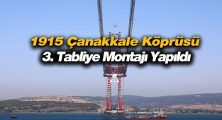1915 Çanakkale Köprüsü üzerinde 3. tabliye montajı başladı! Emlak fiyatları ise el yakıyor...