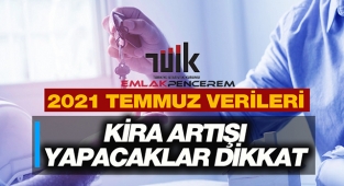 2021 Temmuz kira artış oranı belli oldu! TEFE-TÜFE işyeri-mesken kira artışı hesaplaması