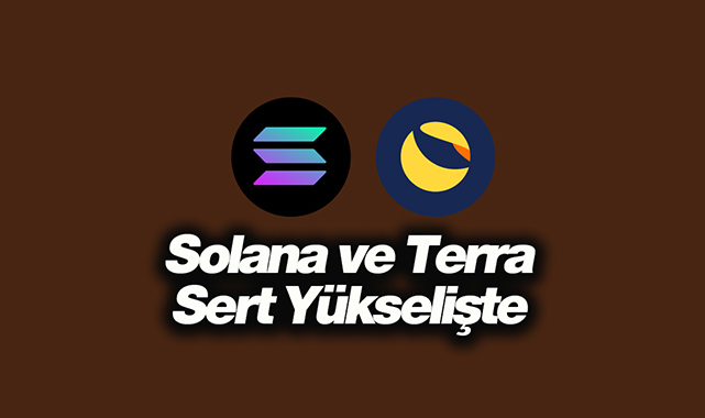 Bu 2 kripto para projesi yüzde 30 üzerinde sert yükseldi! Solana (SOL) coin %38, Terra (LUNA) coin %32