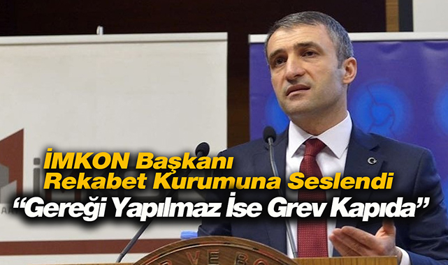 İMKON, fahiş zam yapan çimento sektörü için Rekabet Kurumunu göreve çağırdı! Grev kapıda...