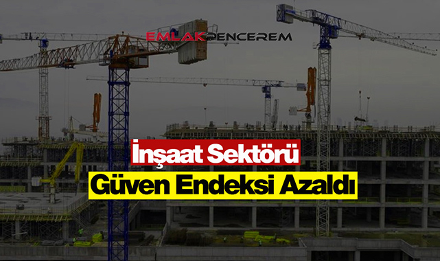 İnşaat sektörü güven endeksi Eylül'de azaldı