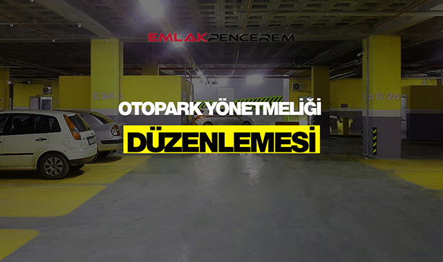2021 otopark yönetmeliği bir kez daha değiştirildi