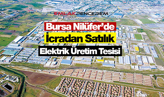 Bursa OSB'de 486MW gücünde elektrik üretim santrali icradan satılık