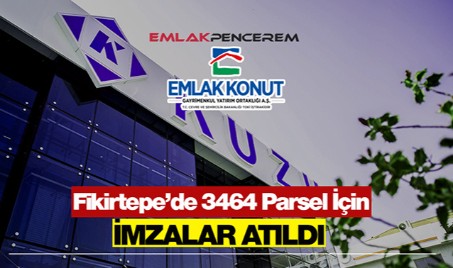 Emlak Konut GYO, Fikirtepe 3464 parsel inşaatını Kuzu Grup ile yapacak