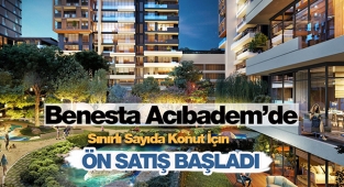 550 konutluk Benesta Acıbadem İstanbul'da teraslı, balkonlu sınırlı sayıda daire ön satışa çıktı