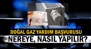 Doğal gaz desteği başvurular başladı mı? Doğal gaz yardım başvuruları nereye, nasıl yapılacak?