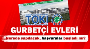 Gurbetçi TOKİ evleri İstanbul'da hangi ilçede yapılacak? TOKİ gurbetçi konutları başvurular başladı mı?