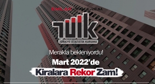 2022 Mart konut kira artış oranı belli oldu! TEFE-TÜFE İş yeri, mesken kira artışı oranları Mart'ta rekor kırdı...
