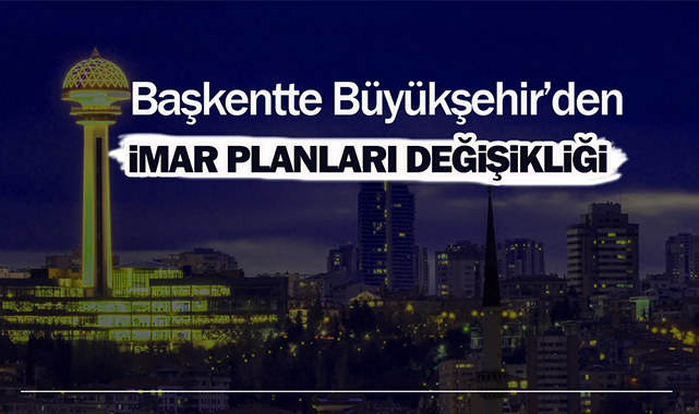 Ankara'da imar planlarını düzenleyen yeni yönetmelik Resmi Gazete'de