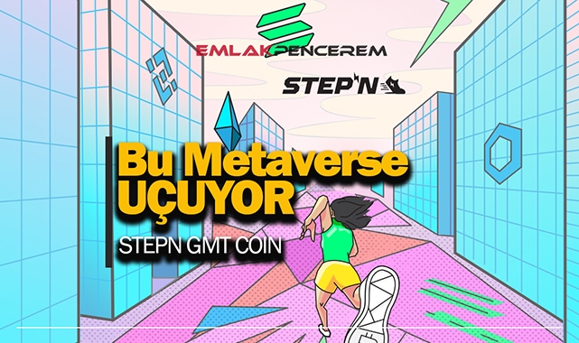 Bu Metaverse coin projesi yüzde 100 sıçradı! STEPN (GMT) coin geleceği merak ediliyor adeta uçuyor...