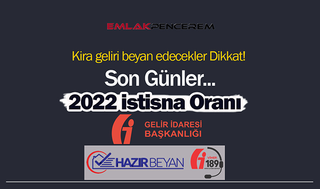 Kira gelir beyanı için son günler! İş yeri ve konut kira beyanı 2022 istisna oranı ne kadar?