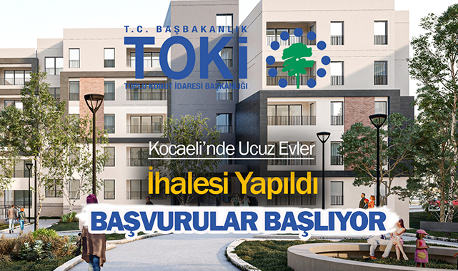 TOKİ'den Kocaeli'ne 651 ucuz konut! Başvurular ne zaman başlıyor?