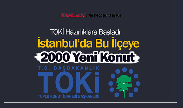 TOKİ Silivri'de 2000 konutluk proje için çalışma başlattı