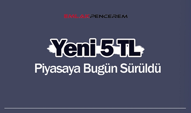 Yeni 5 TL banknotlar piyasada! İşte yeni 5 TL banknot...