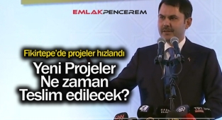 Bakan Kurum Fikirtepe projeleri hakkında konuştu! Fikirtepe'de yeni projeler ne zaman teslim edilecek ?