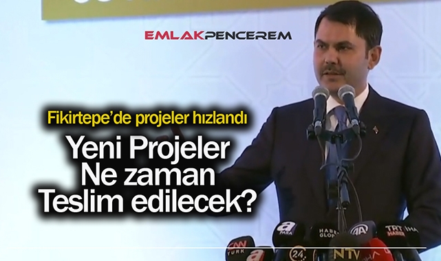 Bakan Kurum Fikirtepe projeleri hakkında konuştu! Fikirtepe'de yeni projeler ne zaman teslim edilecek ?