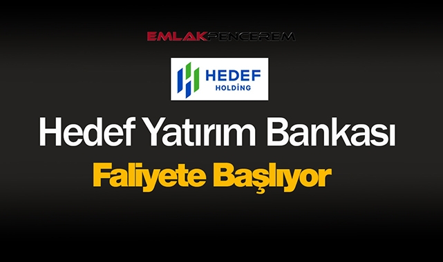 BDDK, Hedef Yatırım Bankası için faaliyet izni verdi