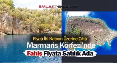 Marmaris Gökova'da Karaca Adası satış fiyatına rekor artış! Sit alanında kalan ada için fahiş fiyat güncellemesi...