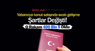 Yabancıya vatandaşlık şartları değişti! O rakam artık 400 Bin Dolar...