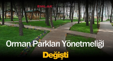 2022 Orman Parkları Yönetmeliği kapsamında flaş değişiklikler
