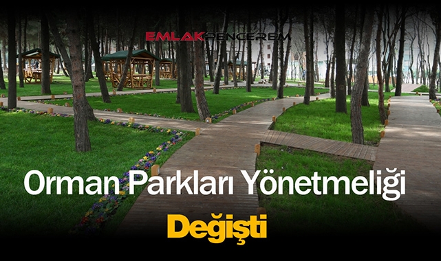 2022 Orman Parkları Yönetmeliği kapsamında flaş değişiklikler