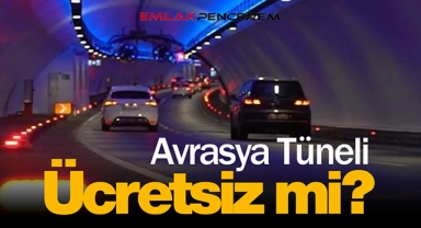 Avrasya Tüneli geçiş ücreti bugün ne kadar? Bayram boyunca Avrasya Tüneli geçiş ücreti bedava mı?