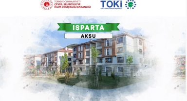 TOKİ Isparta Aksu 94 konut kura çekilişi sonuçları açıklandı
