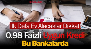 Uygun kredi imkanı sunacak o bankalar belli oldu! 0.99 faizli konut kredisi veren bankalar Halkbank, Ziraat Bankası, Vakıfbank
