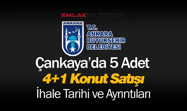 ABB, Çankaya'da 4+1 tipinde 5 adet konut satışa çıkardı