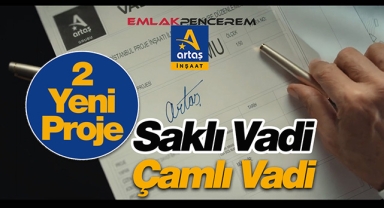 Artaş imzalı Avrupa Konutları Saklı Vadi ve Çamlı Vadi projelerinde satışlar başladı
