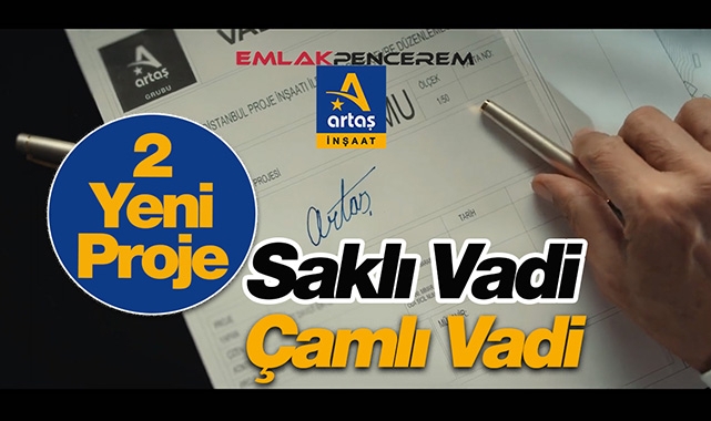 Artaş imzalı Avrupa Konutları Saklı Vadi ve Çamlı Vadi projelerinde satışlar başladı