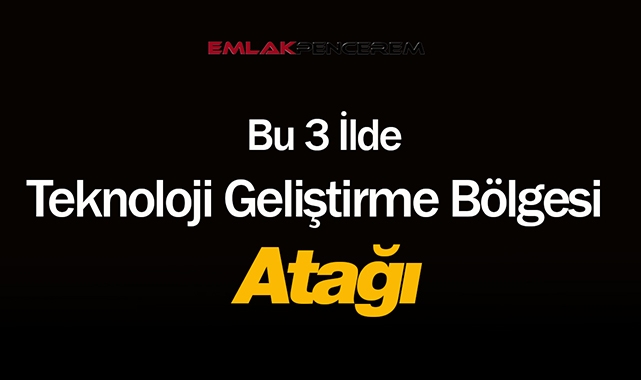 Bu 3 ilde Teknoloji Geliştirme Bölgesi atağı