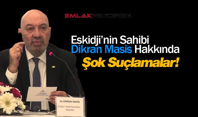 Haramidere'de ki Eskidji Bazaar'da tehdit yolu ile tahliyeye suç duyurusu! Ünlü isim Dikran Masis hakkında flaş suçlamalar...