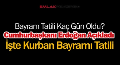 Kurban Bayramı resmi tatili 2022 tarih ve kaç gün olacağı belli oldu! 15 Temmuz ile birleşen Kurban Bayramı için flaş açıklama geldi...