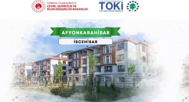 TOKİ Afyonkarahisar İscehisar 213 konutluk projede 2+1 ve 3+1 kura çekilişi sonuçları belli oldu