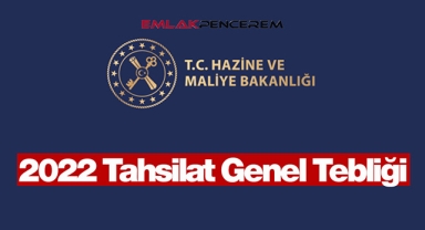 2022 Tahsilat Genel Tebliği değişti